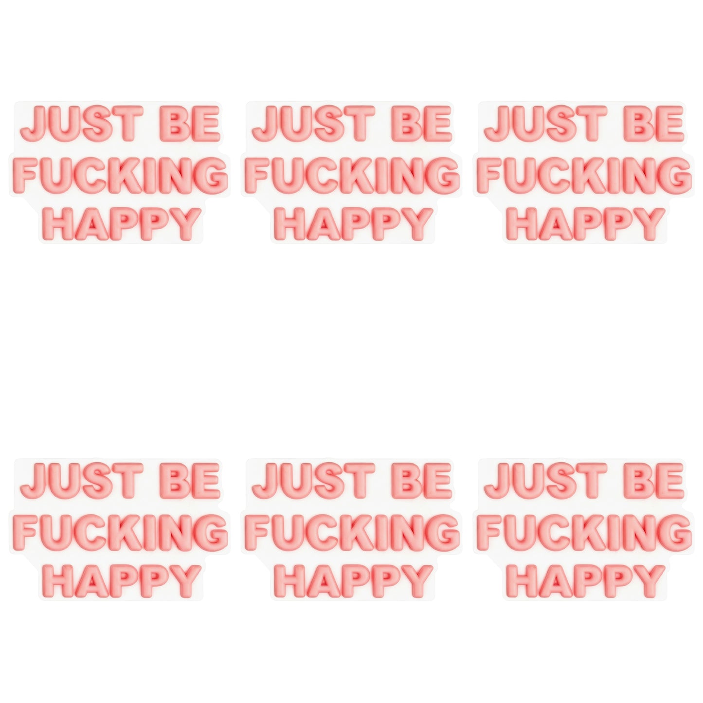 Just Be F**king Happy Focal