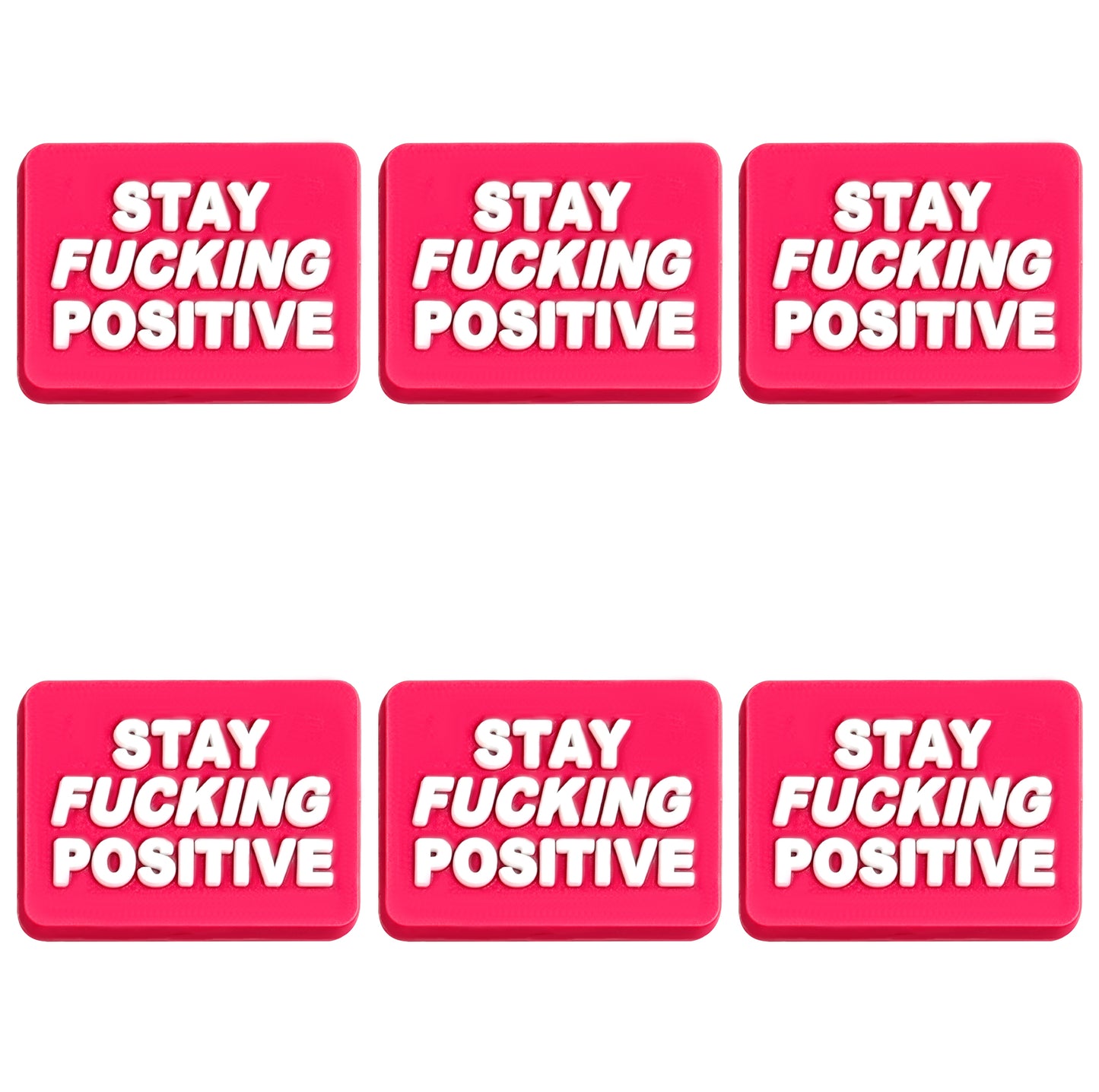 Stay F**king Positive Focal
