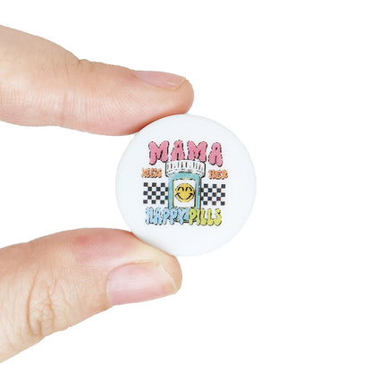 Mama Needs Her Happy Pills Print Focal