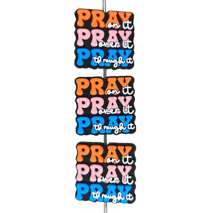 Pray on It Pray Over It Pray Through It Focal
