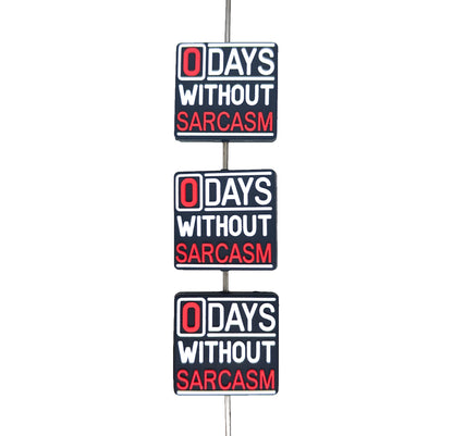 0 Days Without Sarcasm Focal