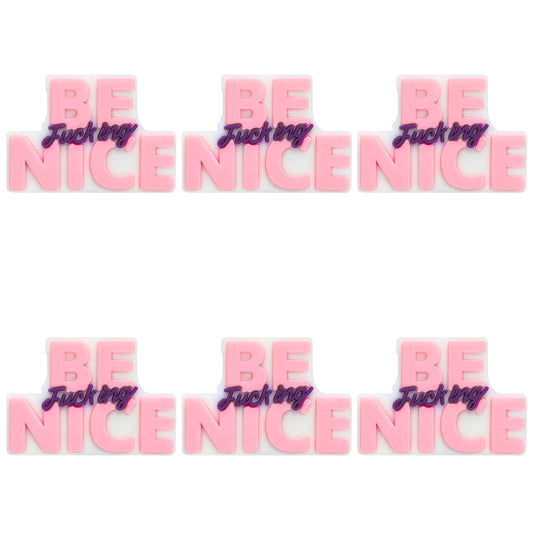 Be F**king Nice Focal