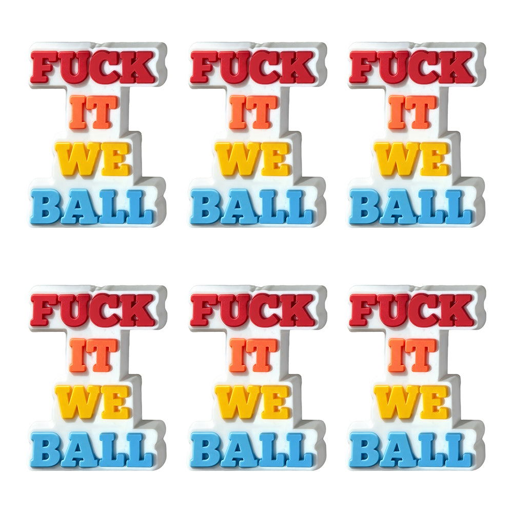 F**k It We Ball Focal