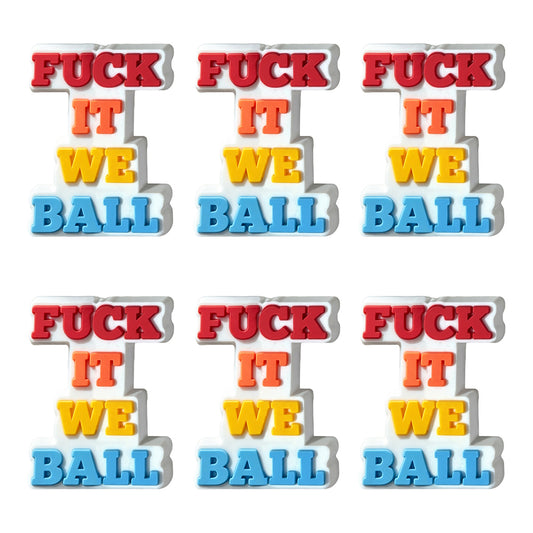 F**k It We Ball Focal