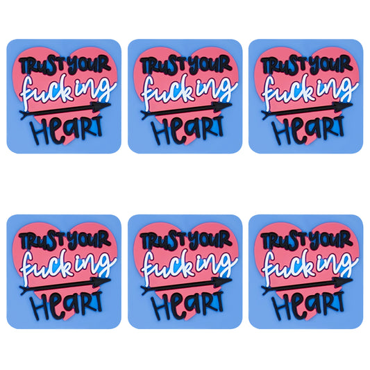 Trust Your F**king Heart Focal